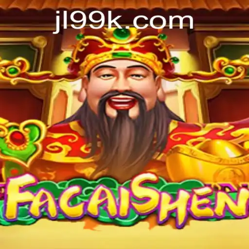 Exploring the World of FaCaiShen: The Game That Captivates with 'jl99'